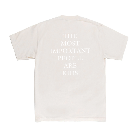 Most Important (Are Kids) T-Shirt
